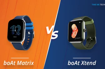 boAt Watch Matrix Vs boAt Watch Xtend‌ Full Specification Comparison