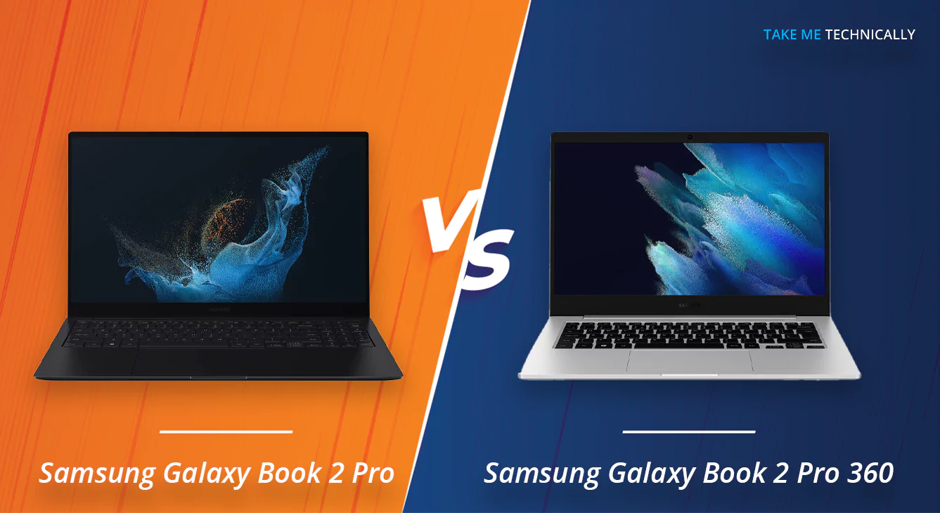 Samsung Galaxy Book 2 Pro Vs Samsung Galaxy Book 2 Pro 360