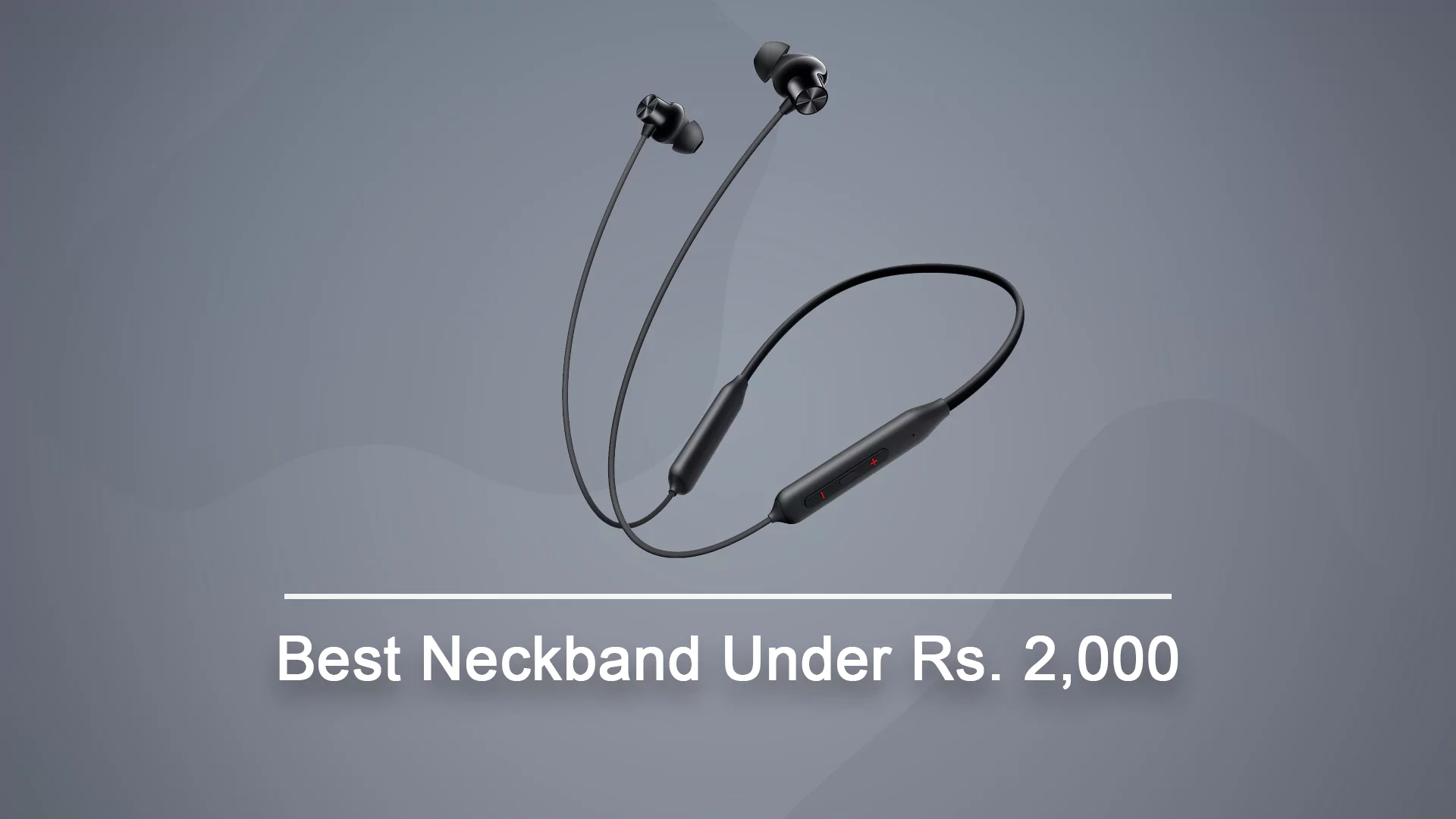 Best Neckband Under 2000