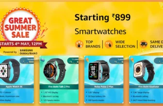 Amazon to Offer Up to 40% Discount on Smartwatches in Great Summer Sale 2023