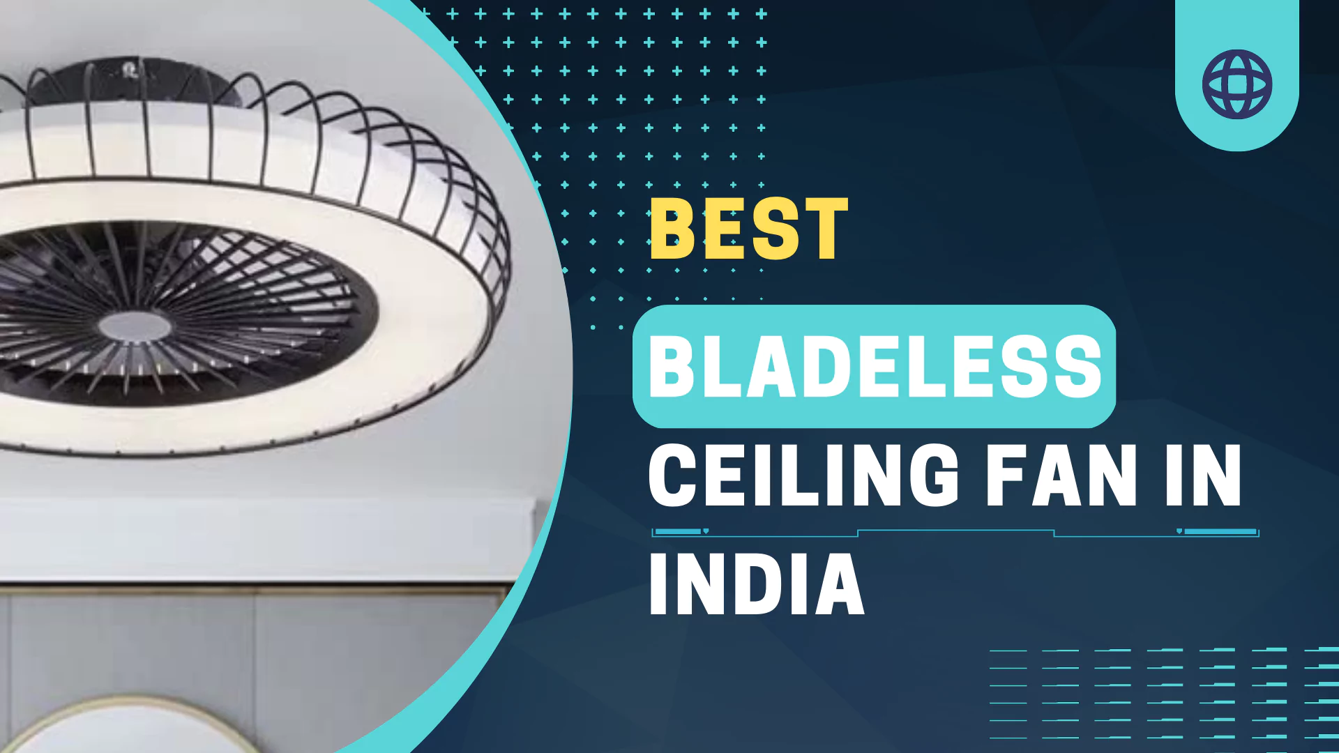 Bladeless Ceiling Fan in India
