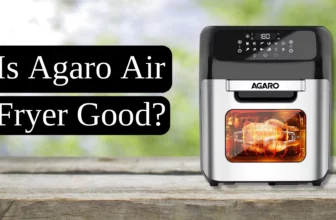Is Agaro Air Fryer Good?