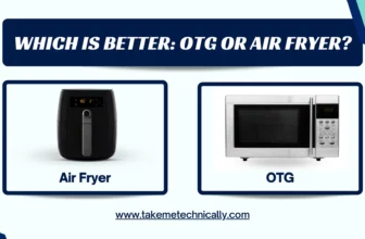 Which is Better OTG or Air Fryer?