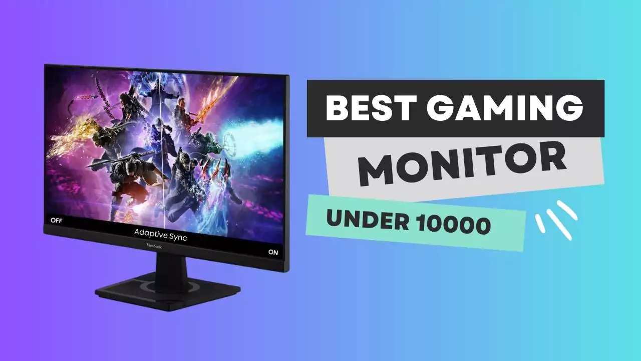 Best Gaming Monitor Under 10000