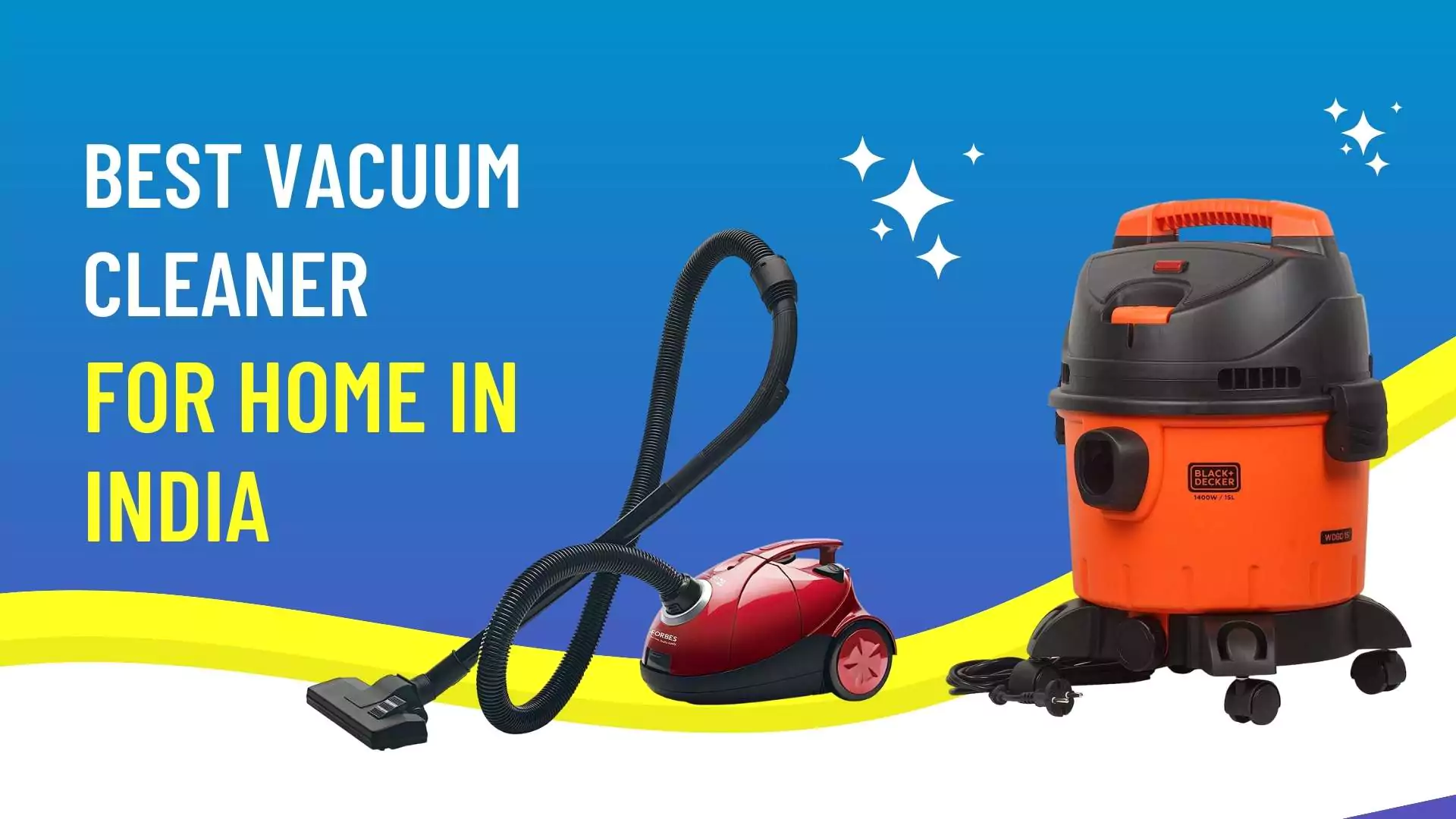 Best Vacuum Cleaner For Home