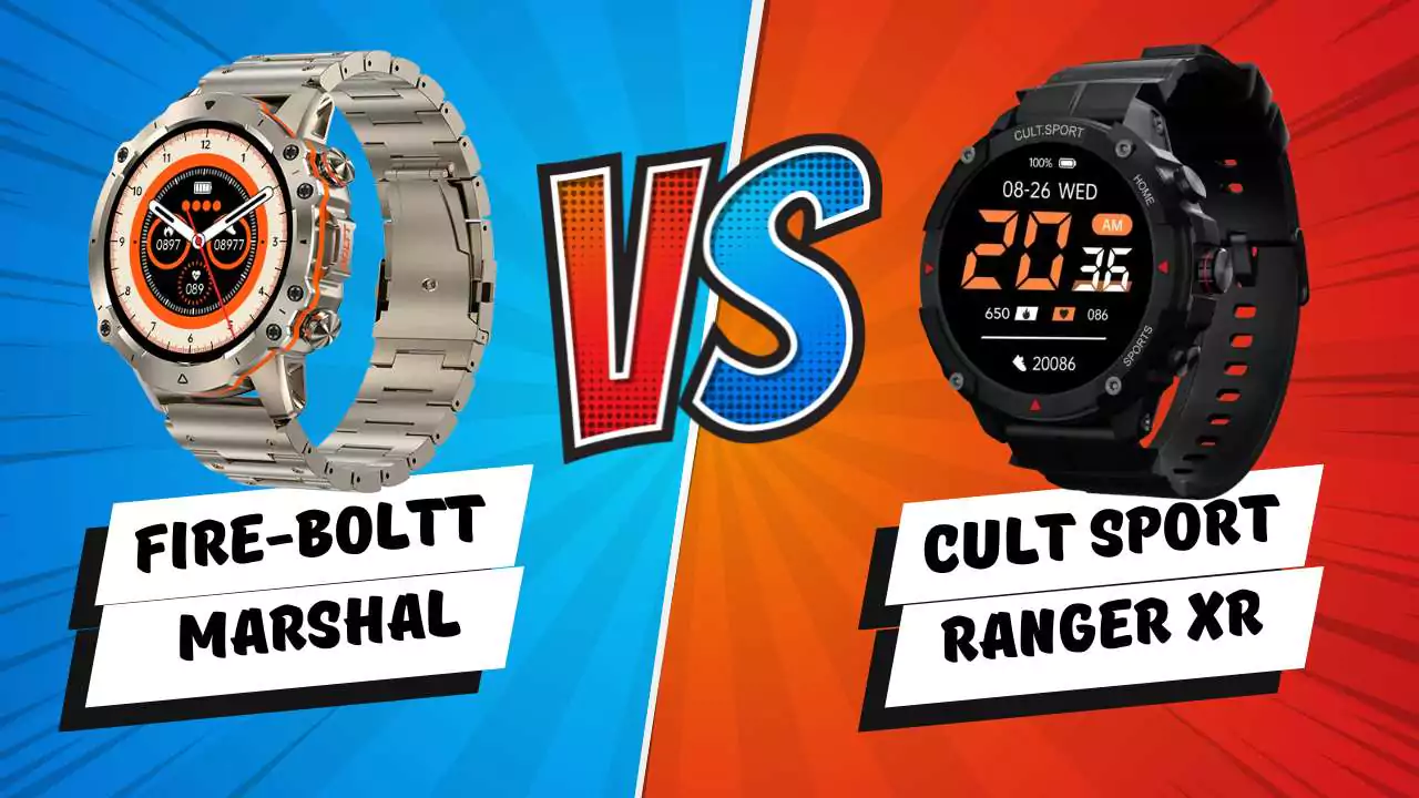 Fire-Boltt Marshal Vs cult sport Ranger XR Smartwatch