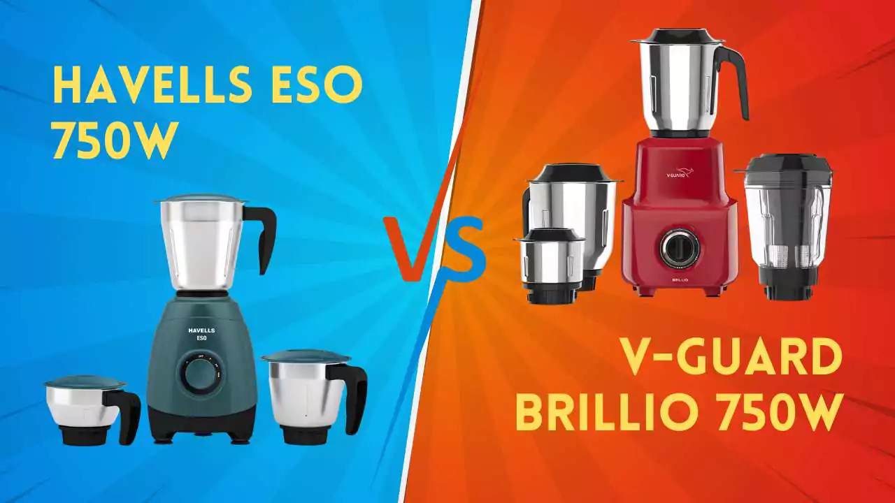 Havells ESO 750W Vs V-Guard Brillio 750W Juicer Mixer Grinder