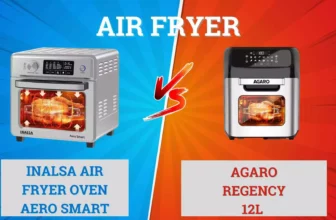 INALSA Air Fryer Oven Aero Smart Vs Agaro Regency 12L Air Fryer