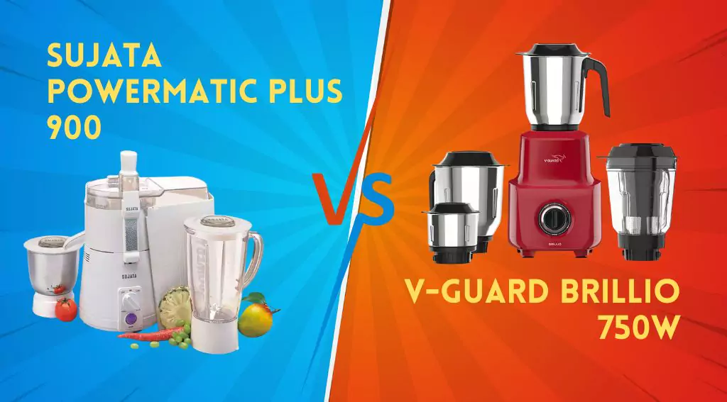 Sujata Powermatic Plus 900 Vs V-Guard Brillio 750W Juicer Mixer Grinder