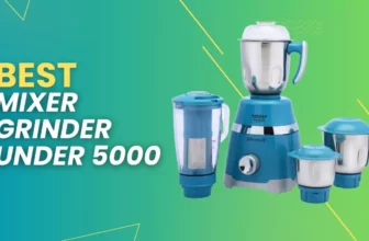 Best Mixer Grinder Under 5000