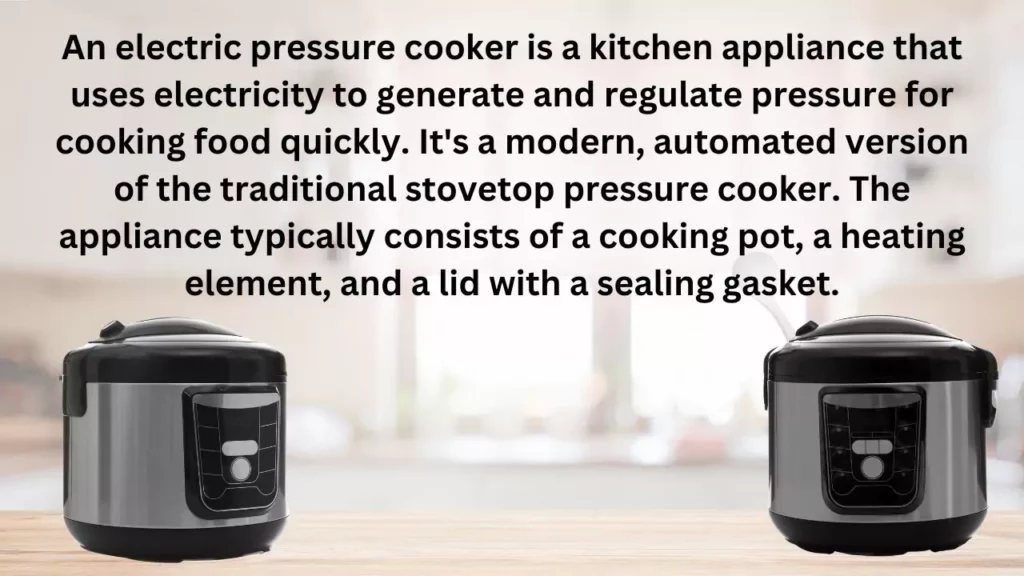 What is an Electric Pressure Cooker