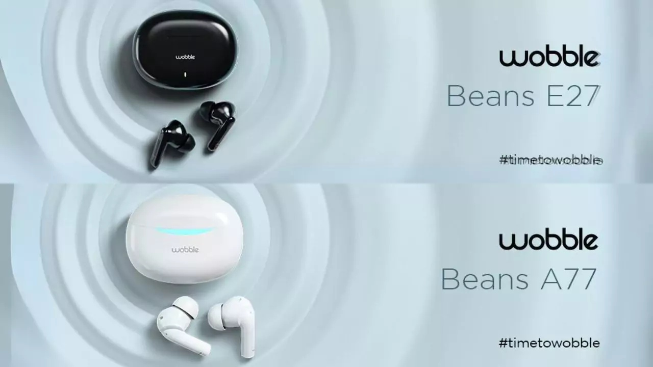 Wobble Beans E27 TWS, A77, and E08 TWS Earbuds Launched