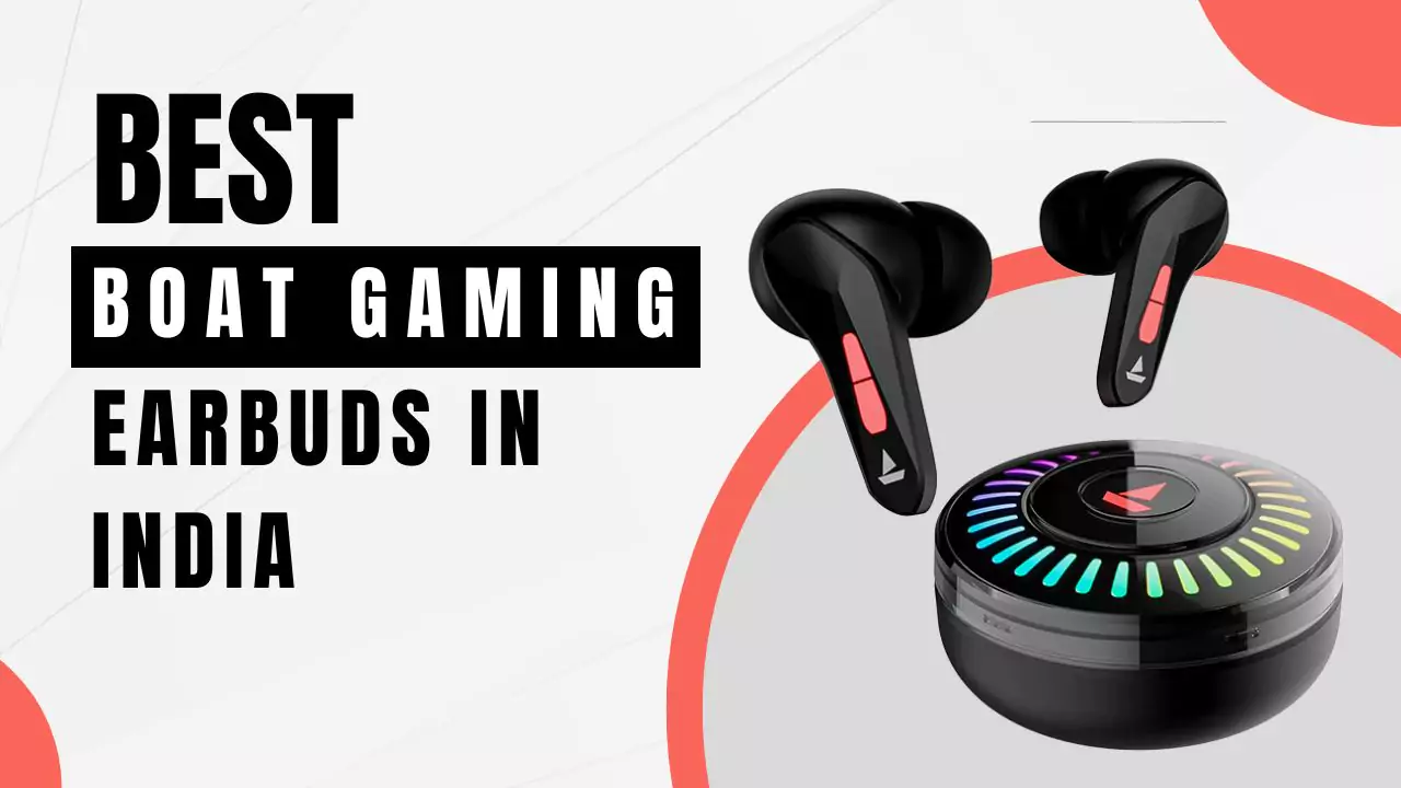 Best Boat Gaming Earbuds in India