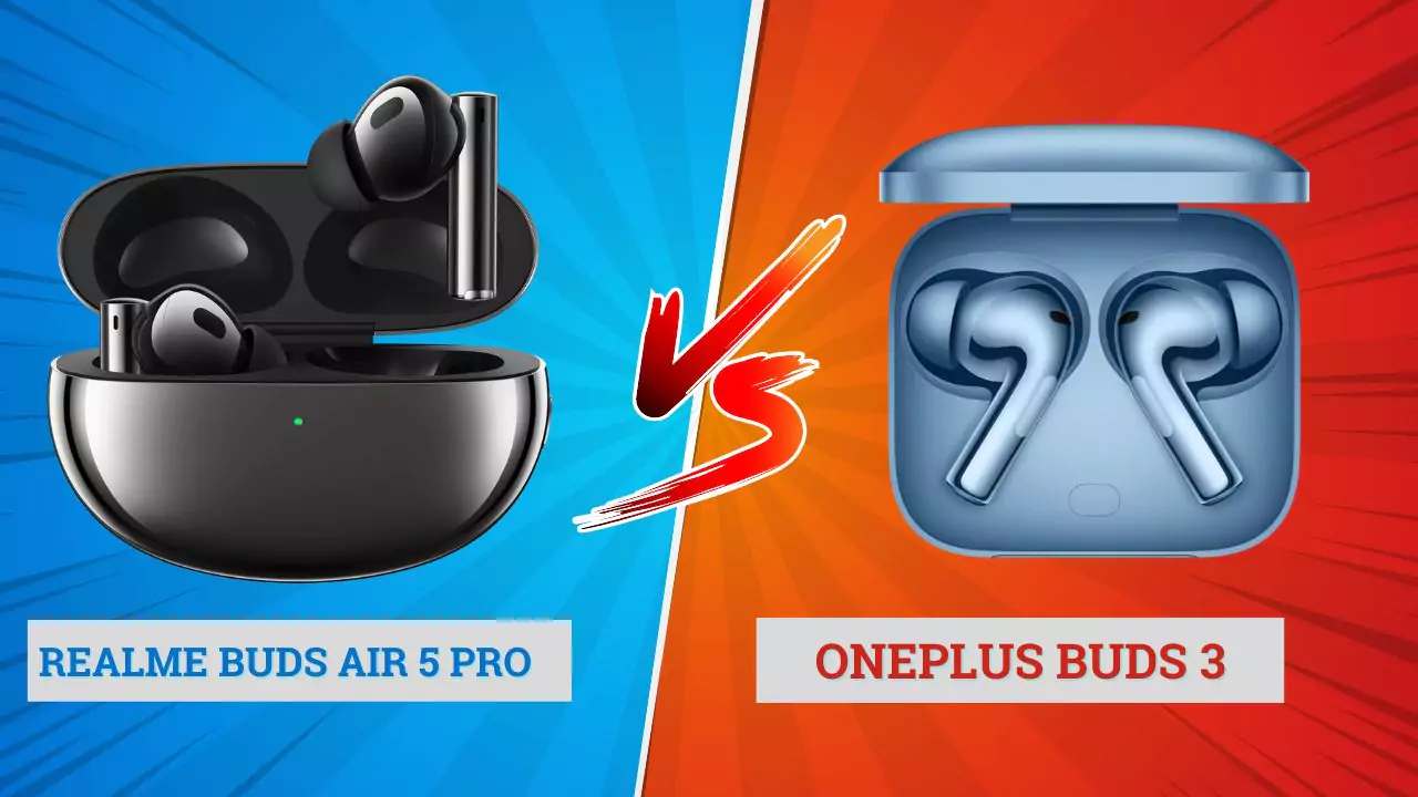 realme-buds-air-5-pro and oneplus-buds-3