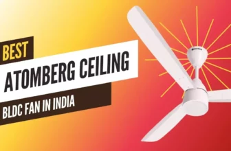 Best Atomberg BLDC Ceiling Fan
