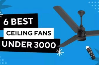 Best Ceiling Fans Under 3000