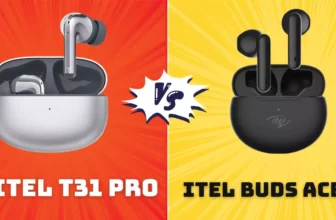 itel-t31-pro-vs-itel-buds-ace-2-