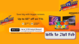 Amazon Feb TV Fast Sale Start from 16th to 21st 2024 deals on TVs