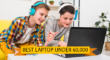 Best Laptop Under 60000 Rs in India (5 Feb 2022)