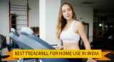 6 Best Treadmill for Home Use in India (5 Feb 2022)
