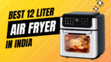 5 Best Air Fryer with 12 Liter in India for Large-Capacity Cooking (Feb 2024)
