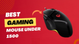 8 Best Gaming Mouse Under 1500 in India (June 2025): Enhanced Gaming Experience