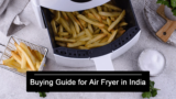 Buying Guide for Air Fryer in India
