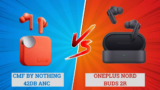 CMF by Nothing 42dB ANC TWS Vs OnePlus Nord Buds 2r Full Specification Compare