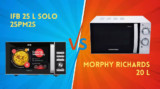 IFB 25 L Solo 25PM2S Vs Morphy Richards 20 L Solo Microwave Oven: Choosing Solo Microwave Oven