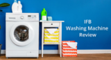 IFB Washing Machine Review in India 2022