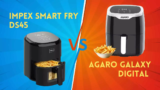 Impex Smart Fry DS45 Vs AGARO Galaxy Digital 4.5 L Air Fryer: Value for Money