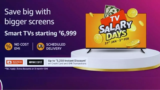 Best Selling Alert:TV Salary Days! Limited Time Offers from 31st Jan to 5th Feb