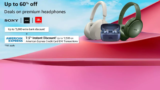 Best Deals On Premium Headphones of BOSE JBL and Sony: Up To 60% Off