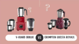 V-Guard Brillio 750W Vs Crompton QUESTA ROYALX 750W Juicer Mixer Grinder