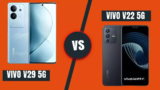 Vivo V29 Vs Vivo V22 5G Smartphones : Full Specification Comparison