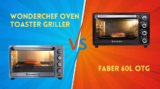 Wonderchef Oven Toaster Griller Vs Faber 60L OTG: Value for Money Oven